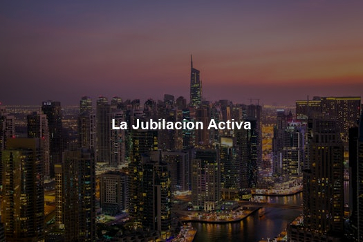 La Jubilacion Activa