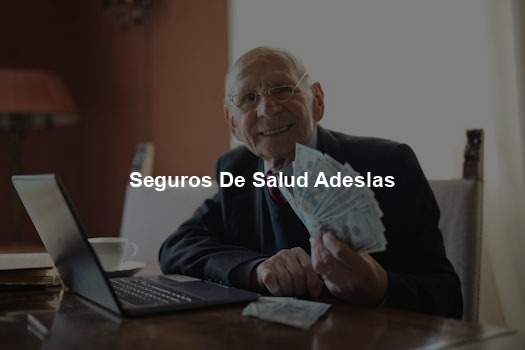 Seguros De Salud Adeslas