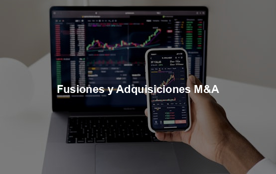 Fusiones y Adquisiciones M&A