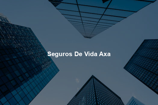 Seguros De Vida Axa